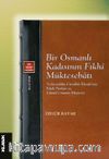 Bir Osmanlı Kadısının Fıkhî Müktesebatı & Veliyyüddîn Carullah Efendi’nin Fıkıh Notları ve Camiü’r-rumûz Haşiyesi