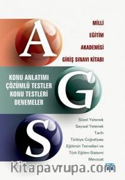 AGS - Milli Eğitim Akademisi Giriş Sınavı Kitabı / Konu Anlatımı - Çözümlü Testler - Konu Testleri - Denemeler