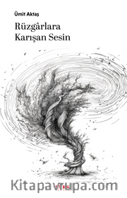 Rüzgarlara Karışan Sesin