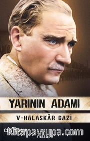 Yarının Adamı 5 <br /> Halaskar Gazi
