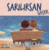 Sarılırsan Geçer