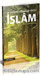 Gençlerin Anlayacağı Dilden İslam (Temel Prensipler)