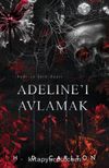 Adeline’ı Avlamak