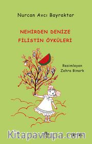 Nehirden Denize Filistin Öyküleri