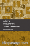 Dünya Dinlerinde Tanrı Tasavvuru