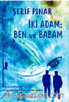 İki Adam: Ben ve Babam