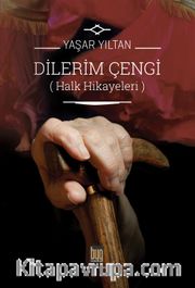 Dilerim Çengi <br /> Halk Hikayeleri