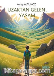 Uzaktan Gelen Yaşam