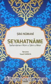 Seyahatname <br /> Sefername-i Rum u Şam u Mısır