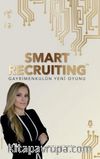 Smart Recruiting Gayrimenkulün Yeni Oyunu