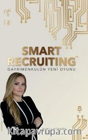Smart Recruiting Gayrimenkulün Yeni Oyunu