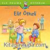 Elif Öfkeli / İlk Okuma Kitabım