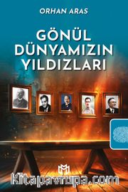 Gönül Dünyamızın Yıldızları