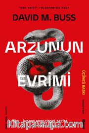 Arzunun Evrimi <br /> İnsanların Cinsel Seçim Stratejileri