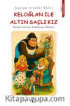 Keloğlan ile Altın Saçlı Kız & Keloglan Und Das Goldhaarige Mädchen
