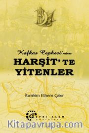 Kafkas Cephesi'nden Harşit'te Yitenler