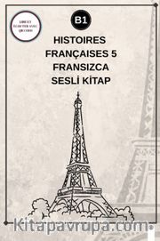 Histoires Françaises 5 (B1) - Fransızca Sesli Kitap