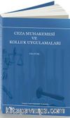 Ceza Muhakemesi ve Kolluk Uygulamaları