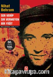 Ser Verip Sır Vermeyen Bir Yiğit 