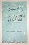 Ben Hazırım Ya Rabbi & Hafız Adayının El Kitabı