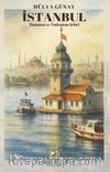 İstanbul & Zamanın ve Tutkunun Şehri