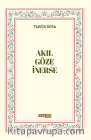 Akıl Göze İnerse