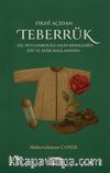 Fıkhı Açıdan Teberrük & Hz Peygamber İle Salih Kimselerin Zat Ve Asarı Bağlamında