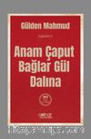 Anam Çaput Bağlar Gül Dalına