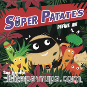Süper Patates / Define Avı