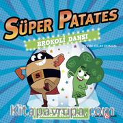 Süper Patates / Brokoli Dansı
