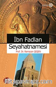 İbn Fadlan Seyahatnamesi