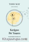 Kırılgan Bir Yaşam & İncinebilirliğimizi Kabullenmek