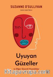 Uyuyan Güzeller ve Diğer Gizemli Hastalıklar