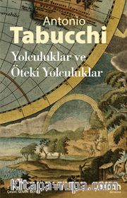 Yolculuklar ve Öteki Yolculuklar