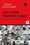 Asya-Tipi Üretim Tarzı & Kavram Uygulama Örnekleri ve Türkiye