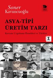 Asya-Tipi Üretim Tarzı <br /> Kavram Uygulama Örnekleri ve Türkiye
