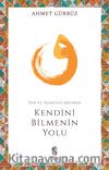 Zen ve Tasavvuf Işığında Kendini Bilmenin Yolu