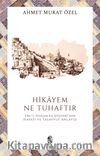 Hikayem Ne Tuhaftır