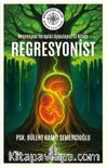 Regresyon Terapisi Uygulayıcı El Kitabı Regresyonist