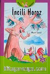 İncili Horoz  / Şakacı Öyküler