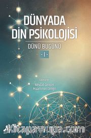 Dünyada Din Psikolojisi <br /> Dünü Bugünü 1