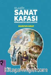 Klasik Sanat <br /> Kafası Rönesans’tan Neoklasizme 