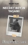 Necdet Bey’in Yaşamı