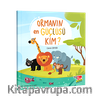 Ormanın En Güçlüsü Kim?