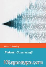 Podcast Gazeteciliği
