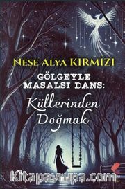 Gölgeyle Masalsı Dans