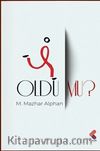 Oldu mu?
