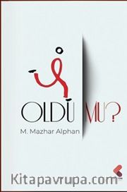 Oldu mu?