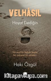 Velhasıl <br /> Hayat Dediğin