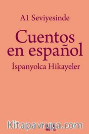 A1 Seviyesinde Cuentos en español / İspanyolca Hikayeler